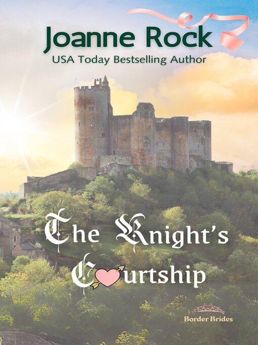 Title details for The Knight's Courtship by Joanne Rock - Available